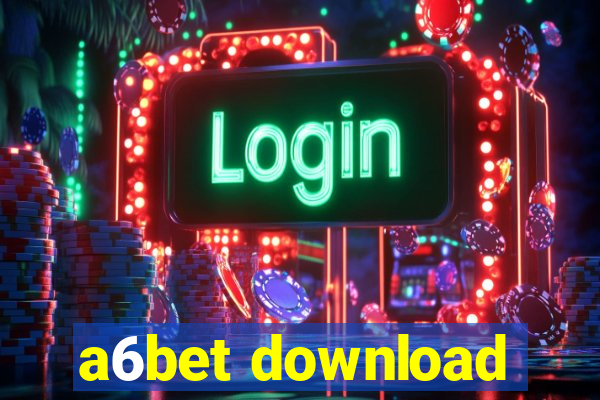 a6bet download